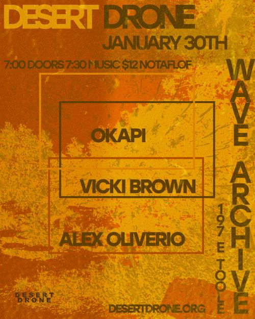 Okapi at Wave Archive/Desert Drone