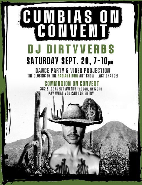 CUMBIAS ON CONVENT with DJ Dirtyverbs: dance party & video projection